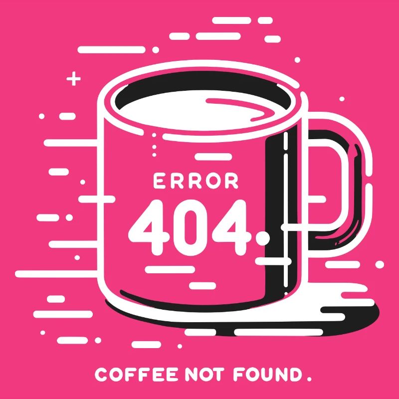 Error 404 Coffee Not Found