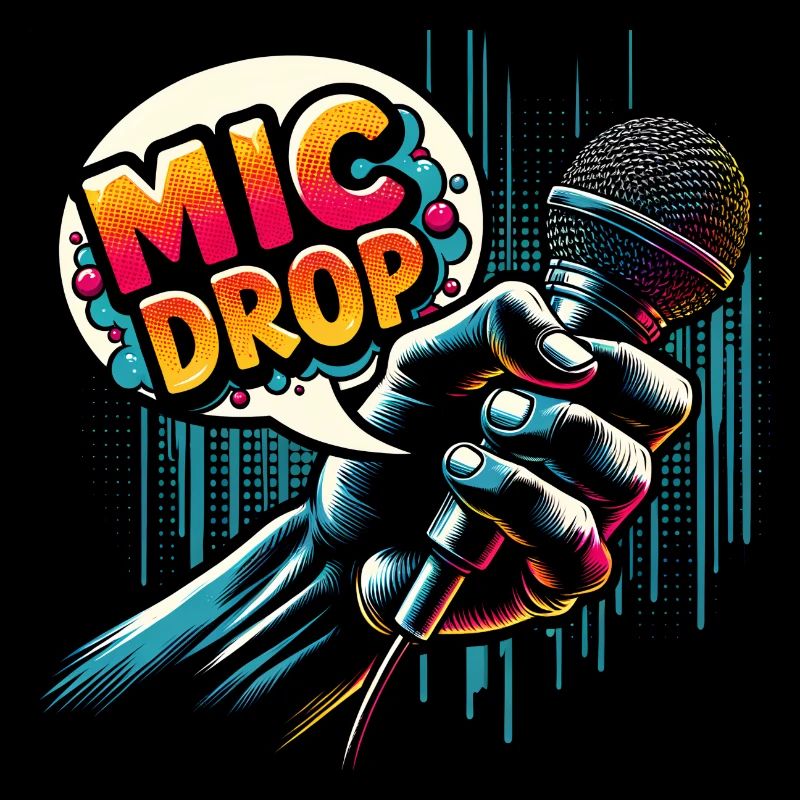 Mic Drop Mastery