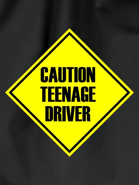 Caution Teenage Driver