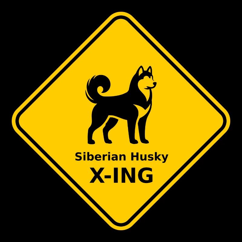 Sign "Siberian Husky X-ING"
