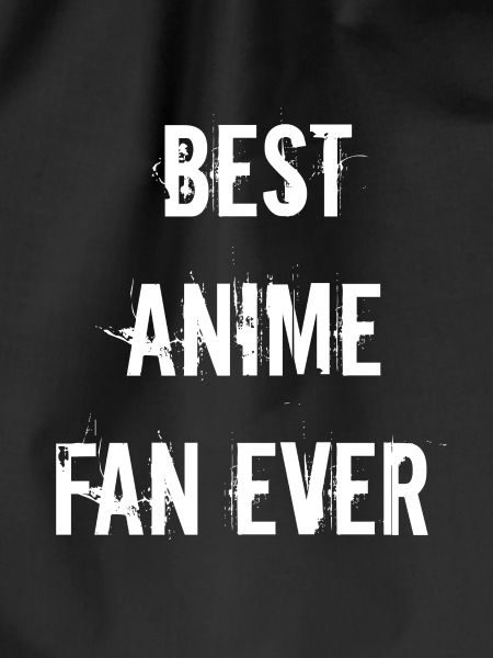 Best anime fan ever