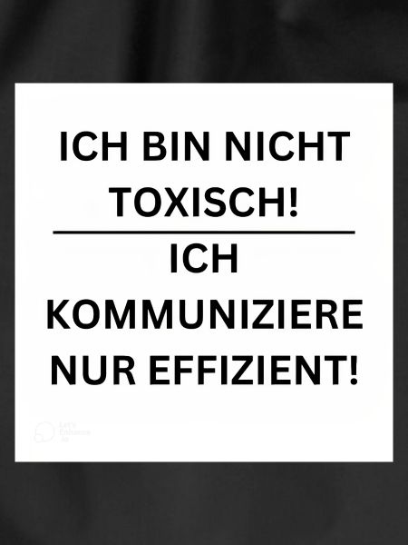 nicht toxisch!