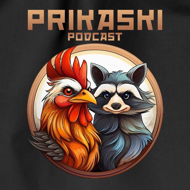 Prikaski Podcast - Hahn und Waschbär