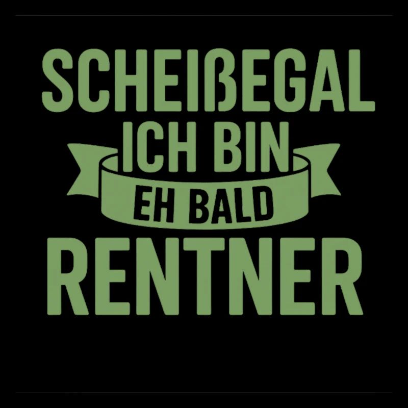 Ich Bin Bald Rentner Spruch