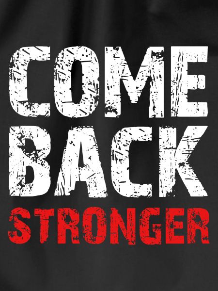 Come Back Stronger