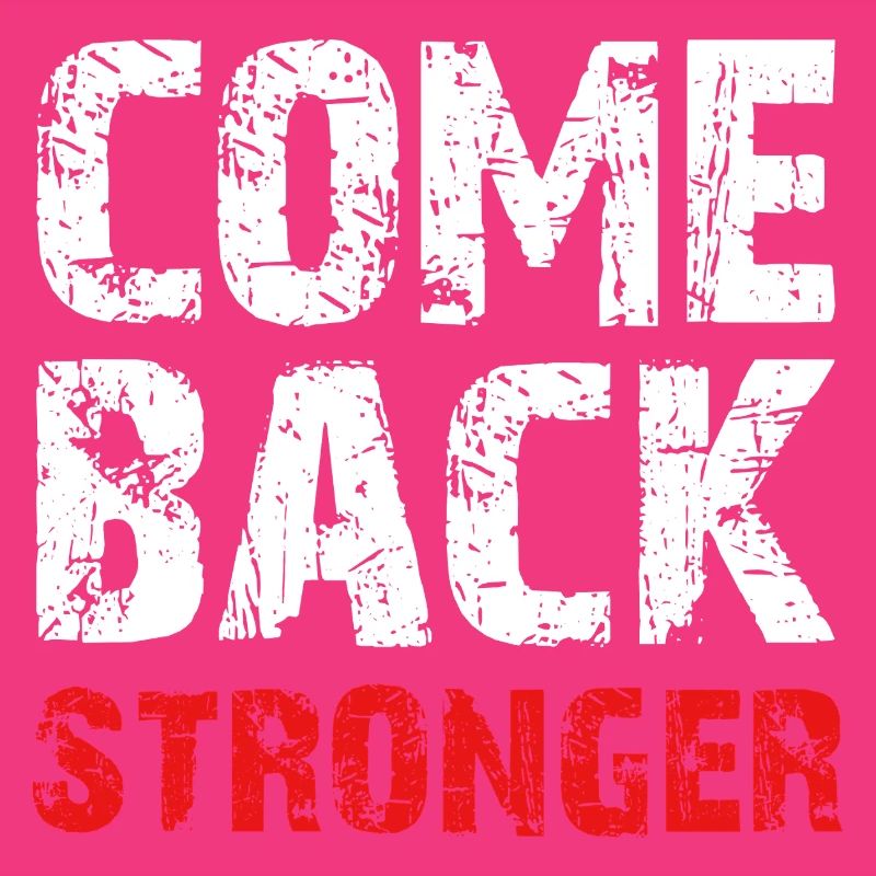 Come Back Stronger