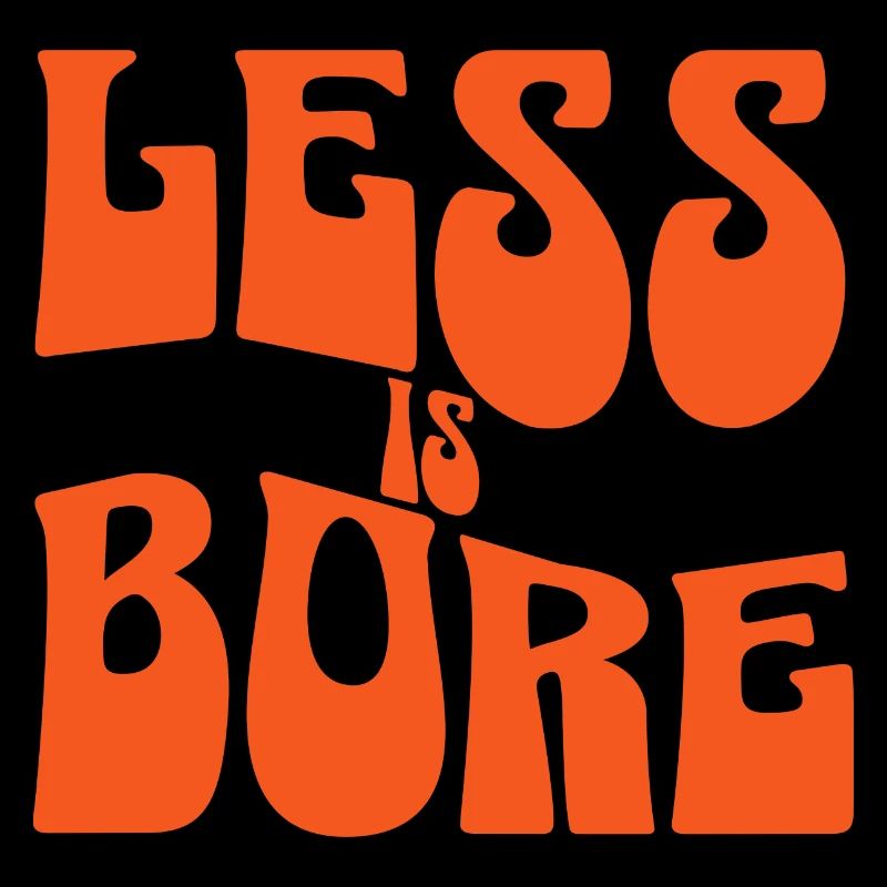 Less is Bore