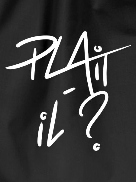 Plaît-il ?