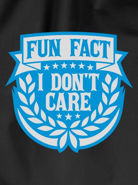 I don't care fact