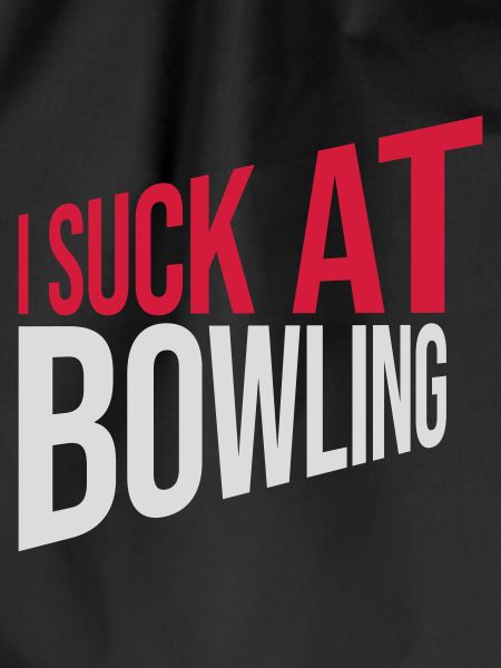 I suck at bowling