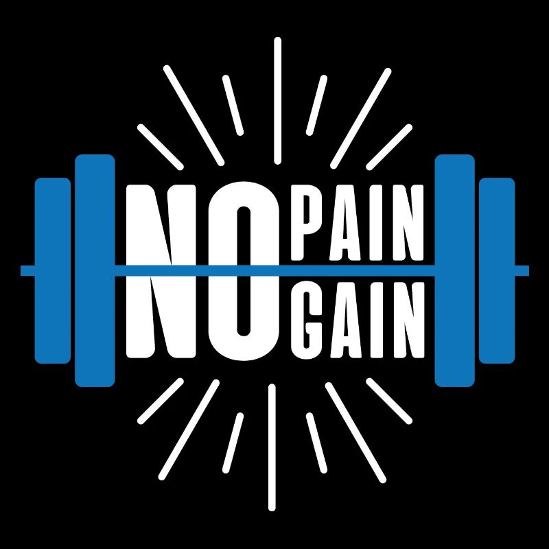 PAS DE DOULEUR PAS DE GAIN