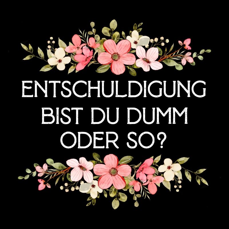 Entschuldigung bist du dumm oder so Misanthropen