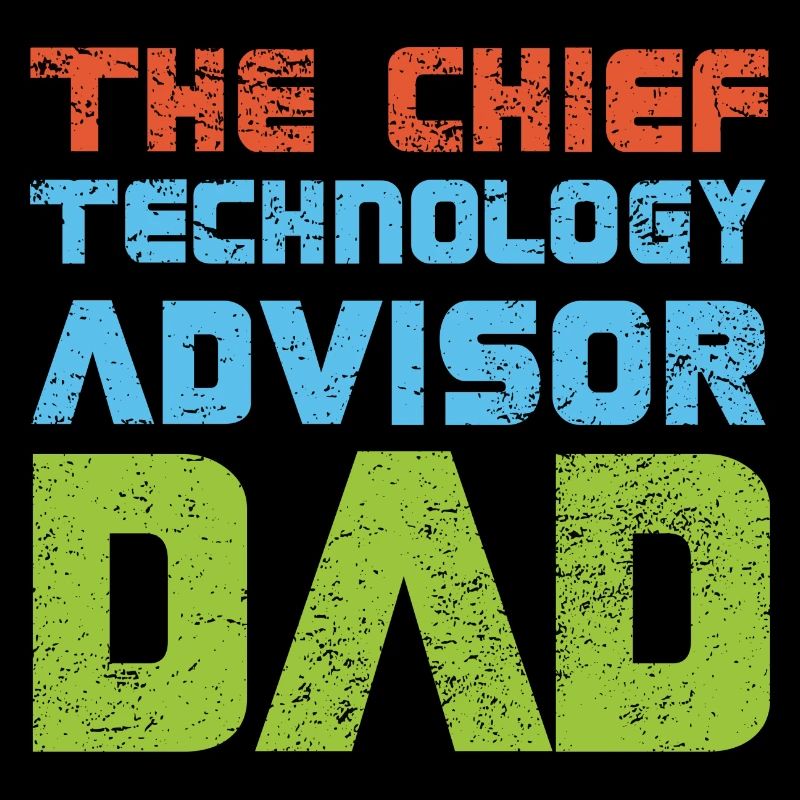 The Chief Technology Advisor Dad
