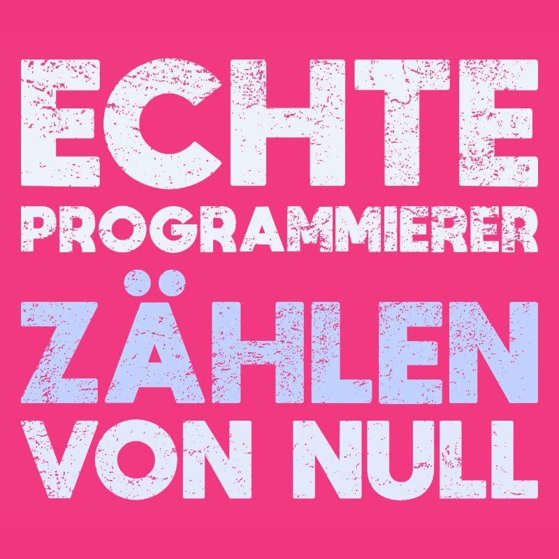 Echte Programmierer Zählen Von Null