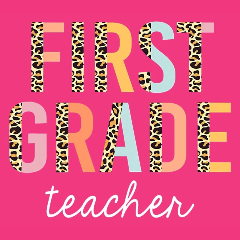 Leopard First Grade Teacher 1st Grade Back To