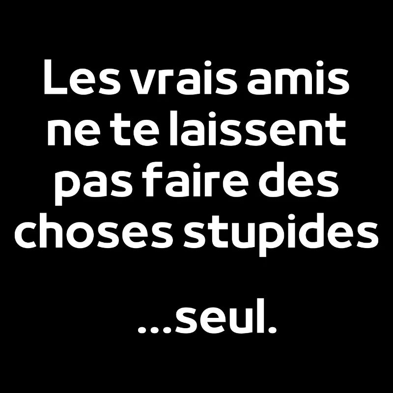 le vrais amis