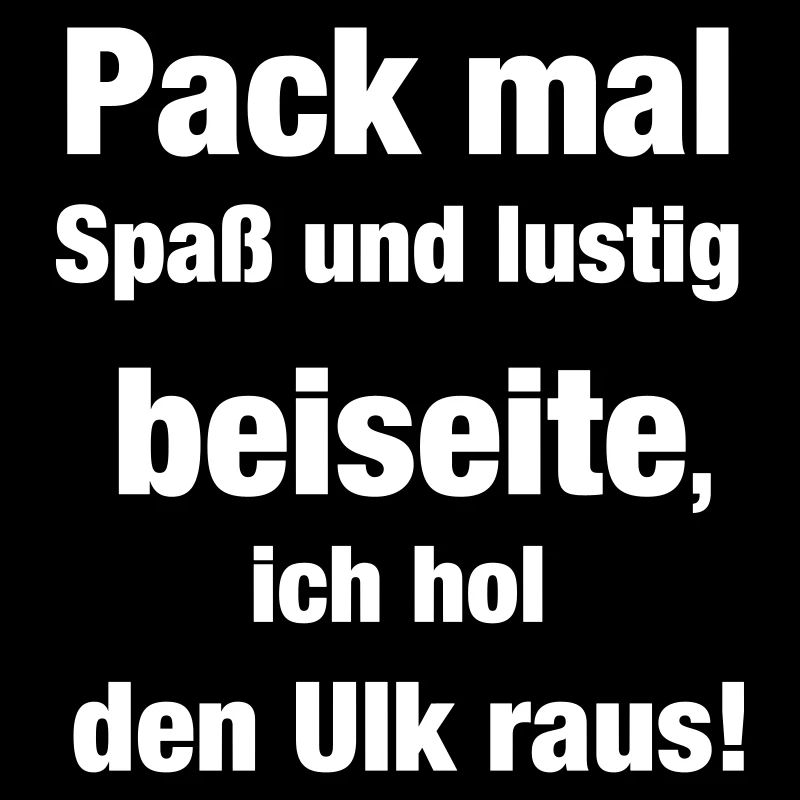 Der Ulk Spruch