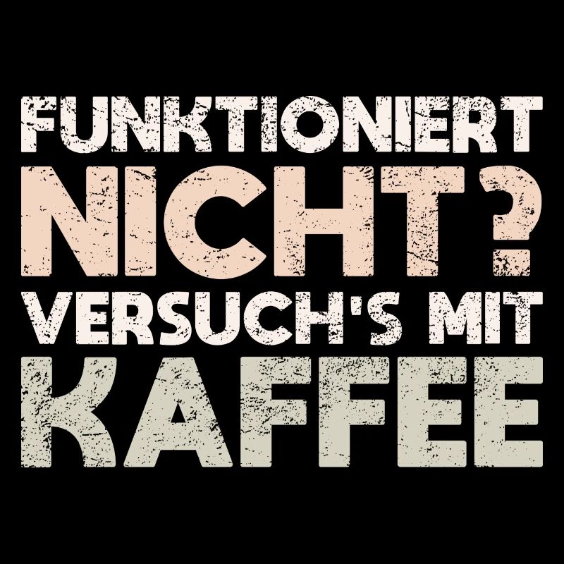 Funktioniert Nicht? Versuch's Mit Kaffee
