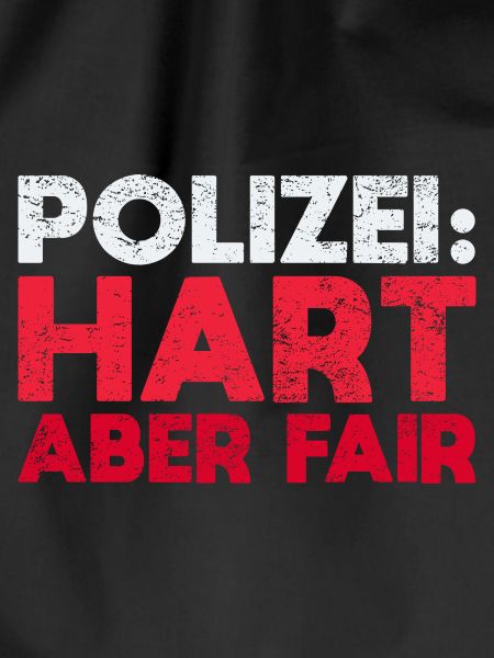 Polizei: Hart, Aber Fair