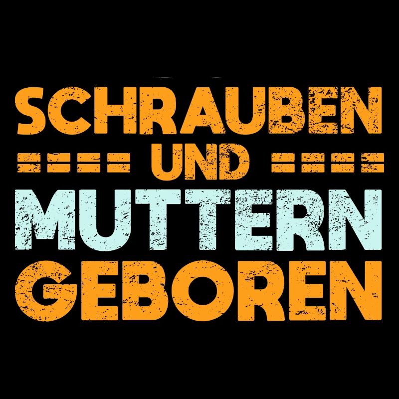 Zwischen Schrauben Und Muttern Geboren