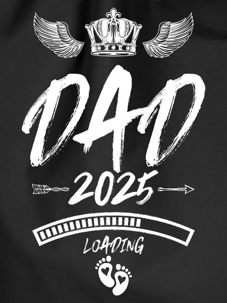 Dad 2025 Loading Papa Spruch