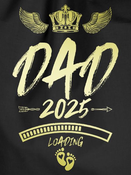 Dad 2025 Loading Papa Spruch