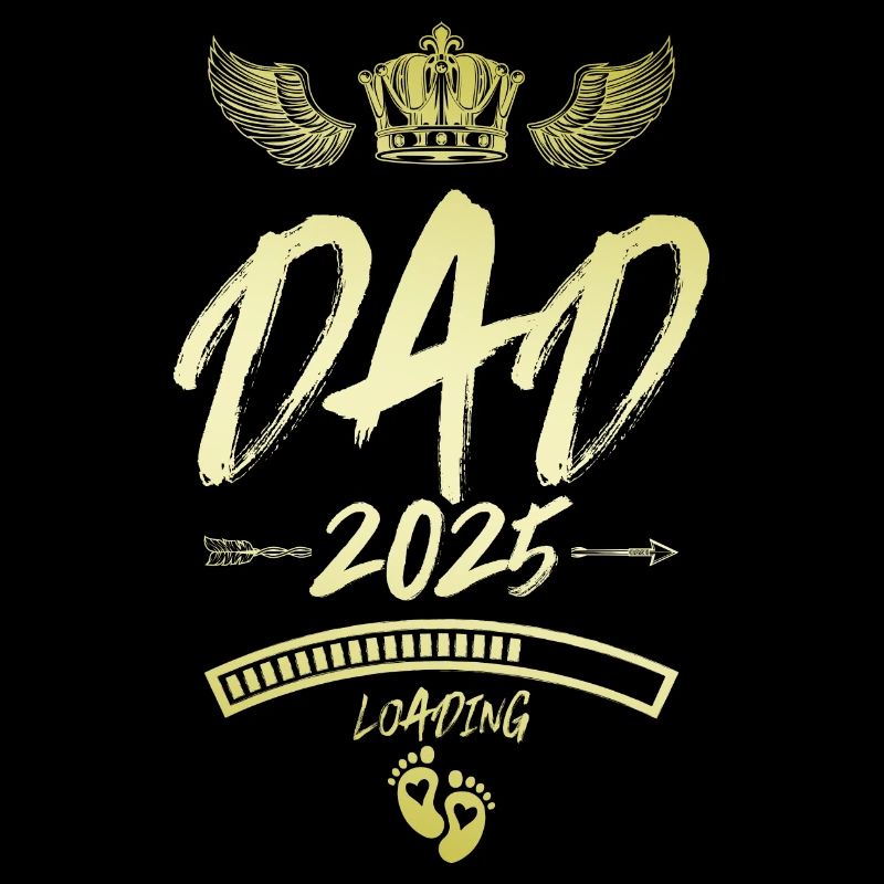 Dad 2025 Loading Papa Spruch
