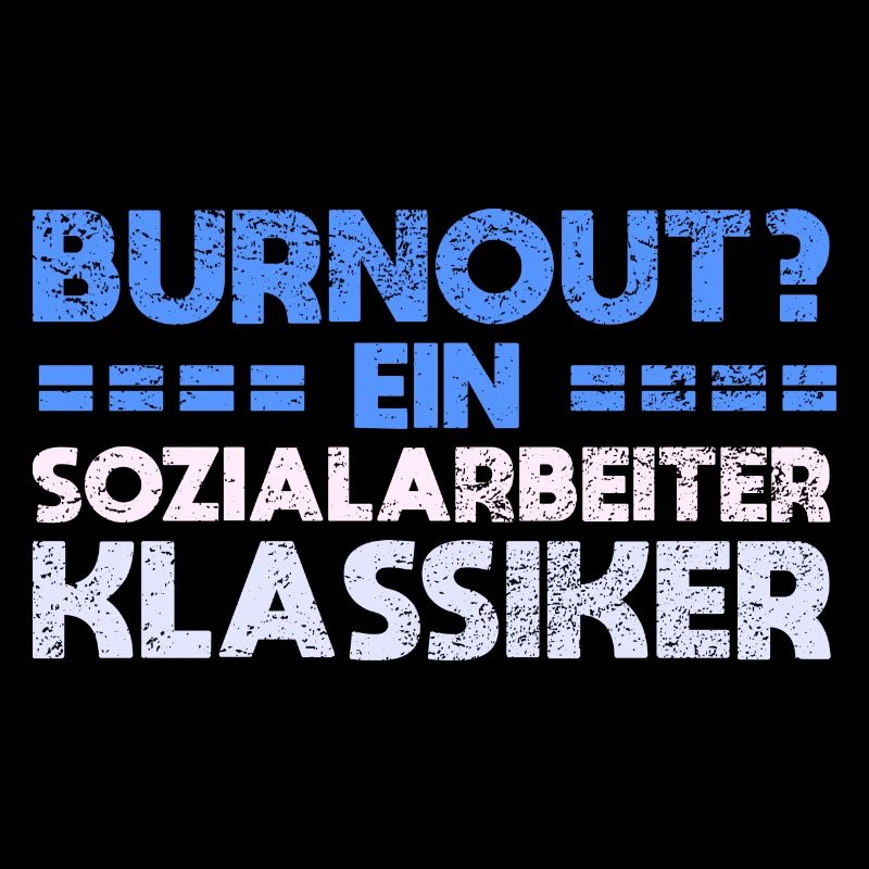 Burnout? Ein Sozialarbeiter-Klassiker