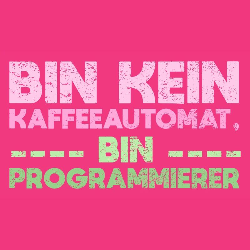 Bin Kein Kaffeeautomat, Bin Programmierer