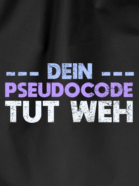 Dein Pseudocode Tut Weh