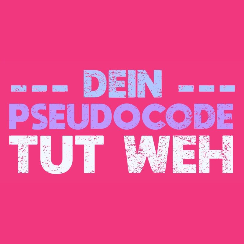 Dein Pseudocode Tut Weh