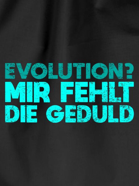Evolution? Mir Fehlt Die Geduld