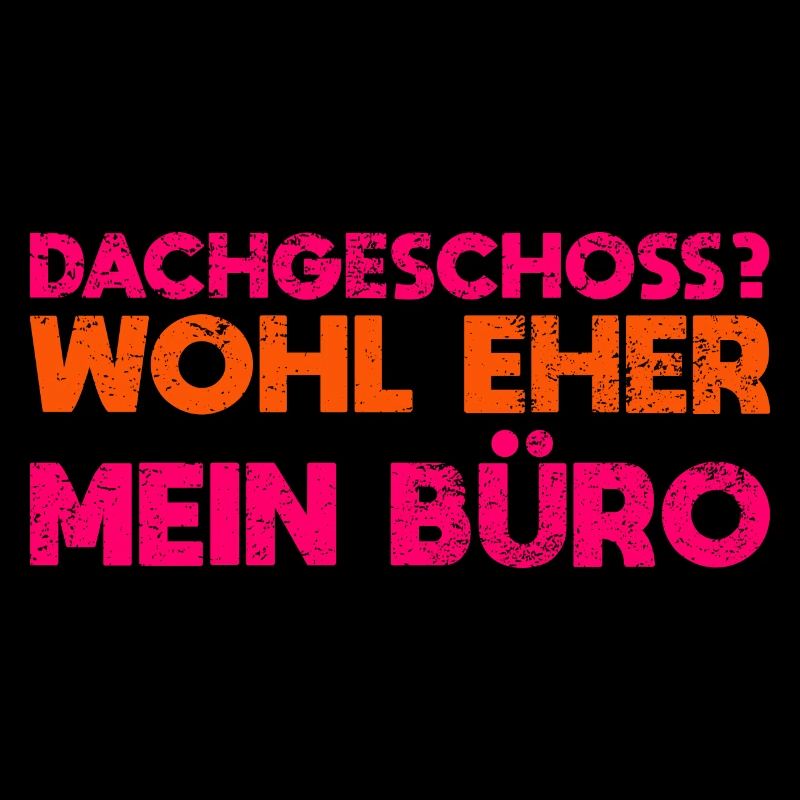 Dachgeschoss? Wohl Eher Mein Büro