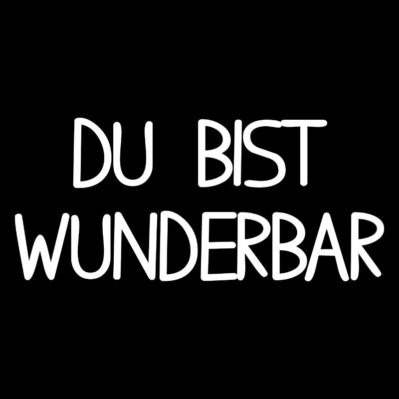 Du bist wunderbar