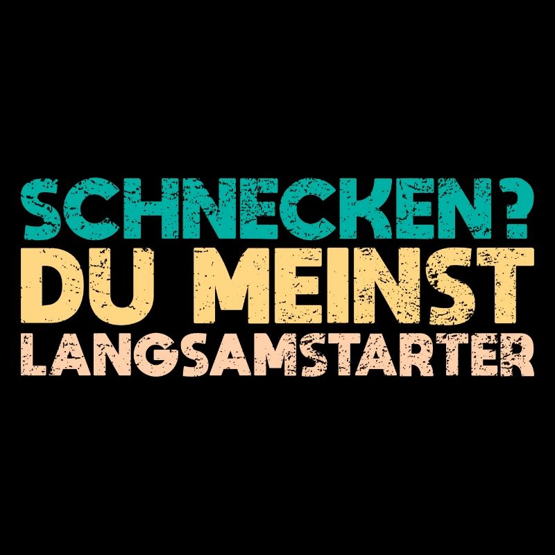 Schnecken? Du Meinst Langsamstarter