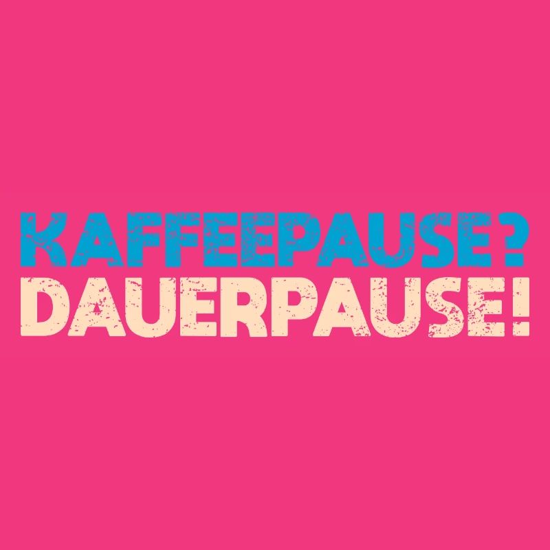 Kaffeepause? Dauerpause!