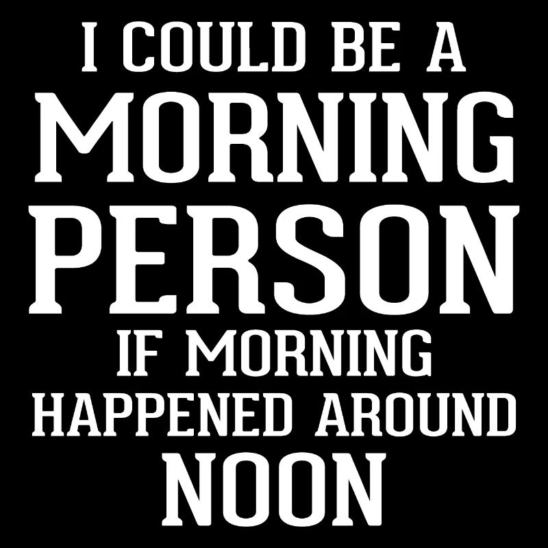 Late risers
