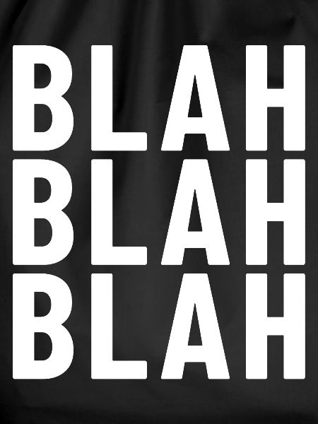 blah blah blah