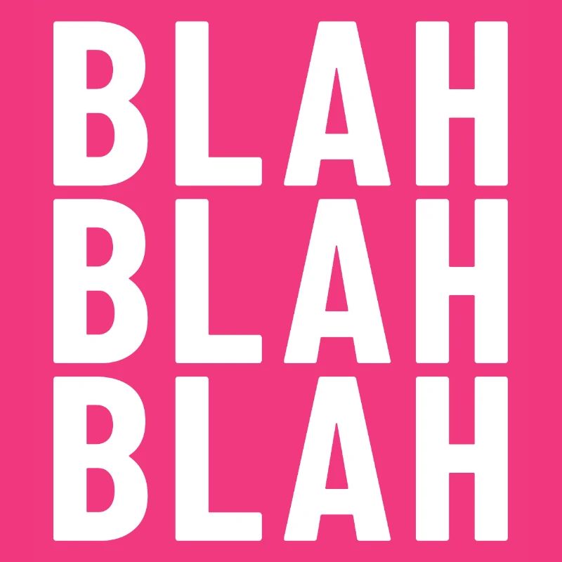 blah blah blah
