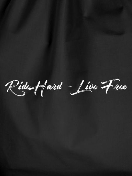 Ride Hard Live Free