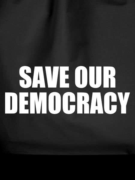 Save our democracy