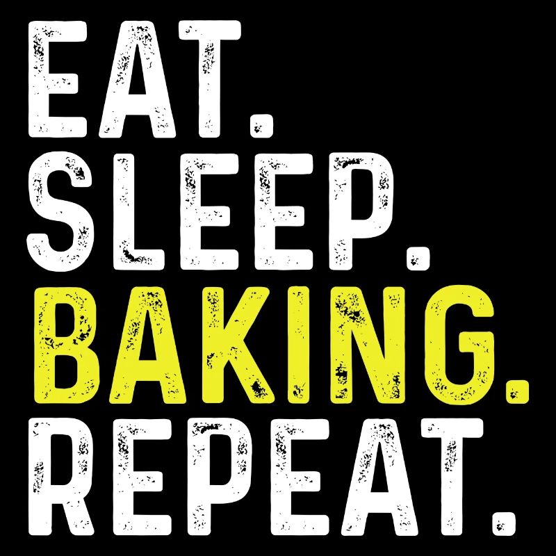 Eat Sleep Baking Repeat