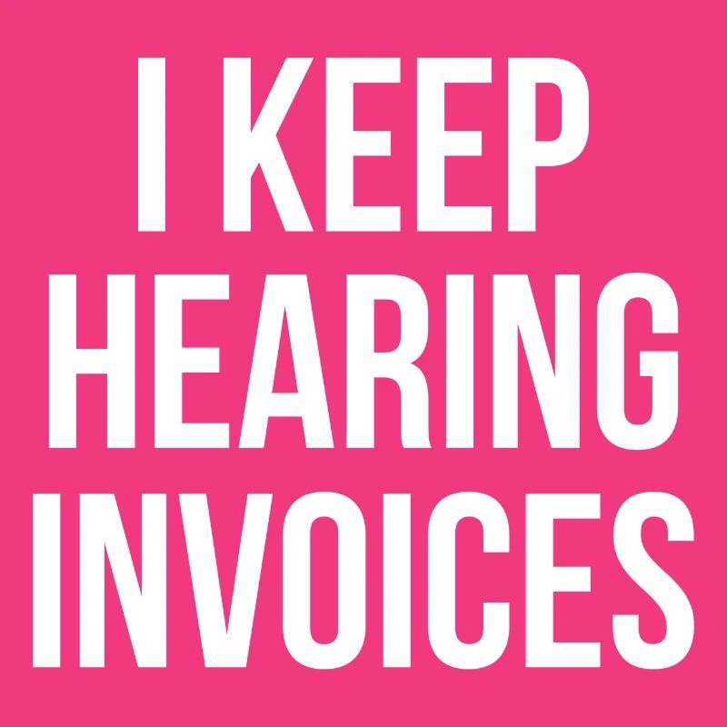 I keep hearing Invoices accountant gift