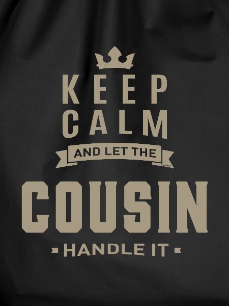 Keep Calm Cousin
