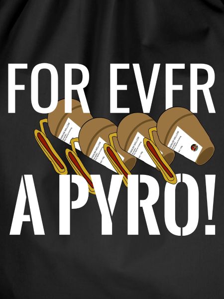 For ever a Pyro