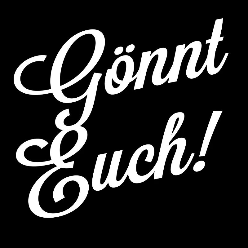Gönnt euch, Freunde