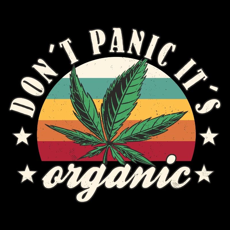 Cannabis lustiger Spruch Don´t Panic It´s Organic