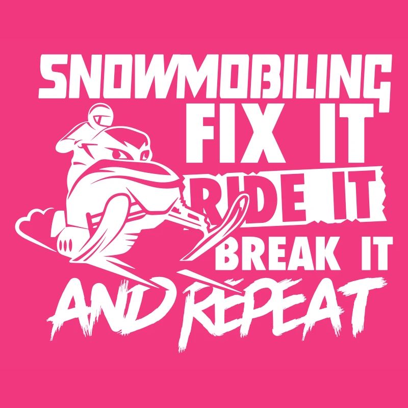 Snowmobiling Fix Ride Break it and Repeat