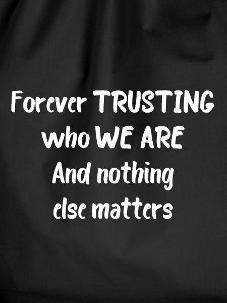 Nothing else matters