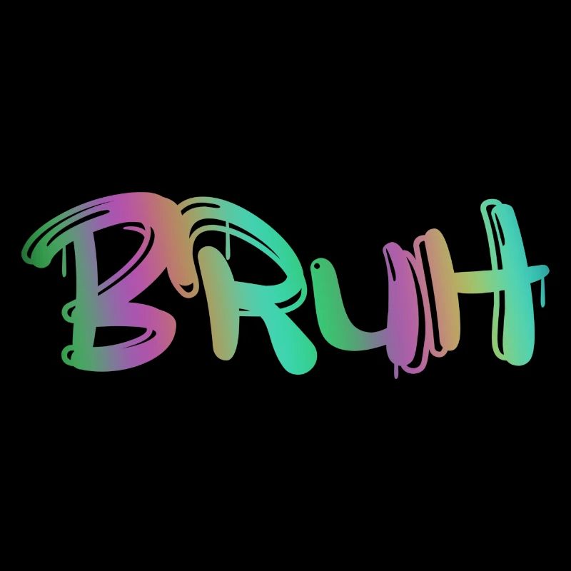 Bruh